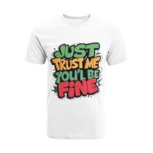 Unisex Short Sleeve Crew Neck Cotton Jersey T-Shirt-Just trust me